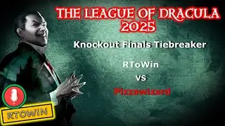 League of Dracula 2025 | Finals Tiebreaker| RToWin (H) Vs Pizzawizard (D)