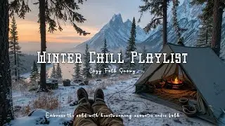 Indie Folk Winter Playlist ~ Przytulne piosenki akustyczne na zimowy biwak w śniegu