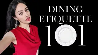 Fine Dining Etiquette 101 | Table Manners and Etiquette | British Formal Dining Etiquette