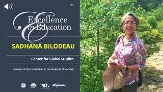 Sadhana Bilodeau, Center for Global Studies - 2025 Excellence in Education Honoree