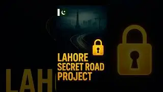 Lahore Secret Road Project