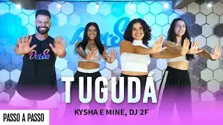 Vídeo Aula - TUGUDÁ - Kysha e Mine, DJ 2F - Dan-Sa / Daniel Saboya (Coreografia)
