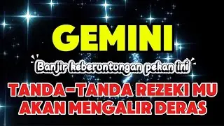 Ramalan Zodiak Gemini Hari Ini‼️Tanda-tanda Rezekimu Akan Mengalir Deras