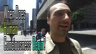 When Does Human Conciousness Begin?