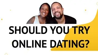 SHOULD YOU TRY ONLINE DATING? SUCCESS STORY OR NOT - WATCH TO FIND OUT