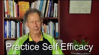 Practice Self-Efficacy to Enhance Self-Esteem