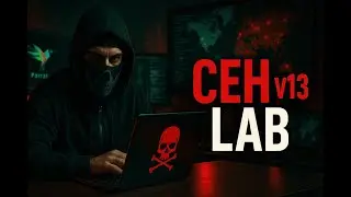 &ldquo;The Secret to Easy CEH v13 Practical Labs Revealed &ndash; Full Parrot OS Setup Guide&rdquo;
