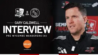 💬 Gary Caldwell pre Wycombe Wanderers (H) | Exeter City Football Club