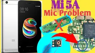 Mi 5A Mic Problem/Jumper Solution//🔥🔥🔥