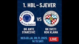 1. HBL - SJEVER | BK ANTE STARČEVIĆ - BK SV. ROK KLANA | 09.11.2025.