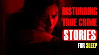 2 Terrifying True Crime Stories to Listen at Night
