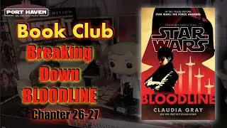 Port Haven Book Club: Breaking Down Bloodline (Chapter 26-27)