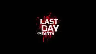 Last Day on Earth -  Survivor's trailer.