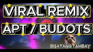 APT BUDOTS REMIX #viral #viralvideo #remix #trending