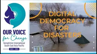 CSW 67 Digital Democracy for Disasters