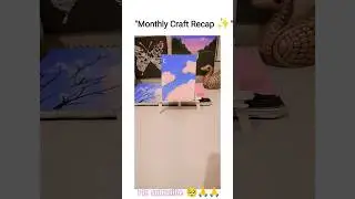 Everything I Made This Month Studio Recap 🧶#shorts#Crafting#DIY#Creativity#ArtAndCraft#Handmade#bts