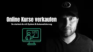 Online Kurse verkaufen: So gelingt dein Launch mit System & Automatisierung