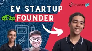 Lessons from a Startup Founder | Rishabh Sharma - Co-Founder SelectricGo | EV Startup