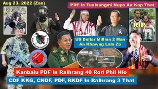 Aug 23 Zan: Kanbalu PDF In Ralhrang 40 That, Ralthuam Laksak Bet. CDF KKG, CNDF, PDF In Ralhrang 3