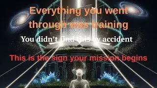 You Were Being Prepared for This Moment All Along
