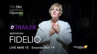 The Metropolitan Opera: Fidelio Trailer