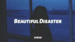 Chord Overstreet - Beautiful disaster (lyrics)