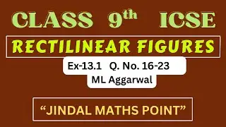 Rectilinear Figures Class 9 | ML Aggarwal Ch-13 | Exercise 13.1 Q 16-23