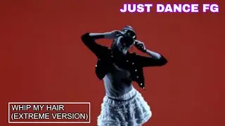Just Dance Fanmade Gameplay: Whip My Hair (Extreme Version) by Willow Smith From Everybody Dance 