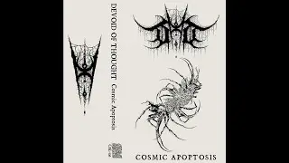 DEVOID OF THOUGHT (Italy) - Cosmic Apoptosis (Demo) 2019