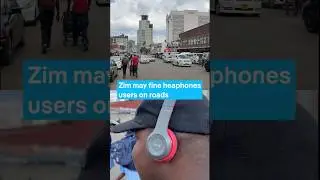 Zimbabwe police consider fining pedestrians wearing headphones