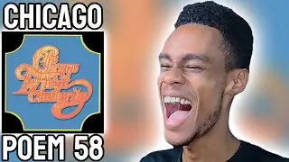 Chicago - Poem 58 | FIRST TIME REACTION