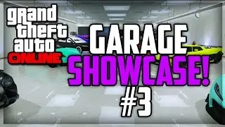GTA 5 Online Garage Showcase #3! (GTA 5 Custom Car Showcase)