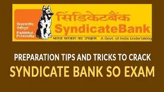 Preparation Tips and Tricks to Crack Syndicate Bank SO Exam