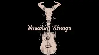 Breakin' Strings - 
