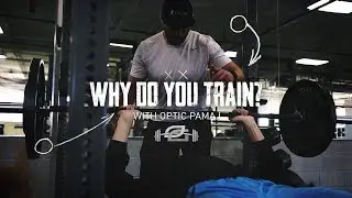 Почему вы тренируетесь: OpTic Pamaj