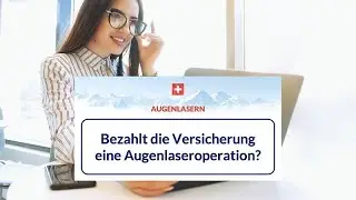 Bezahlt die Versicherung eine Augenlaseroperation?