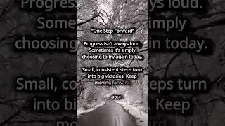 One Step Forward: Small Wins Make Big Success 💪#Motivation #KeepGoing #BetterDaysAhead