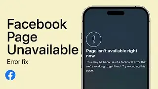 Facebook - Fix &ldquo;This Page Isn&rsquo;t Available Right Now&rdquo; Error on Mobile