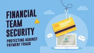 Financial Team Security: Protecting Companies Against Payment Fraud