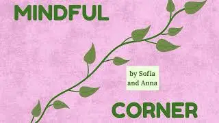 Mindful Corner Podcast: Episode 4- Eating Well=Living Well