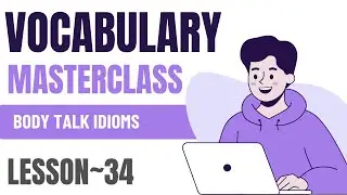 Идиомы, связанные с жестовым языком | Мастер-класс по лексике | Урок 34