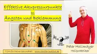 &Auml;ngste und Beklemmungsgef&uuml;hle mit Akupressur behandeln