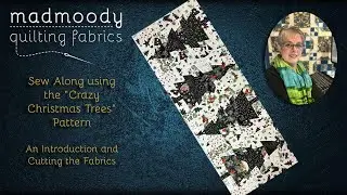 Дорожка для стола Crazy Christmas Tree. Часть 1. Сшить вместе с Филлис для Mad Moody Quilting Fab...