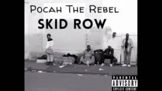 Pocah The Rebel - SKID ROW