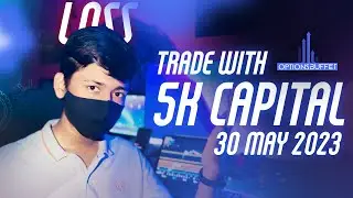 Options Trading with 5K Capital | Banknifty Trade 30 May 2023 | Trade Analysis | Optionsbuffet