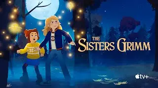 The Sisters Grimm (2025) | Theme Song