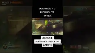 Overwatch 2 Highlights ( Orisa )