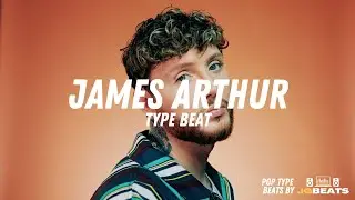 James Arthur Type Beat | Pop Instrumental