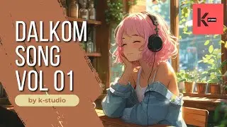 Dalkom Moment Songs Vol.01 | Cozy & Relaxing Music for a Peaceful Day