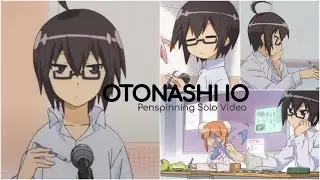 「AMV」&bull; Io Otonashi &bull; Best PENSPINNING Anime Character | Acchi Kocchi